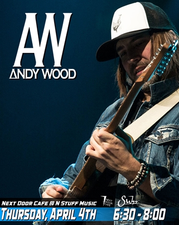 N Stuff Music Presents: Andy Wood @ Next Door Cafe