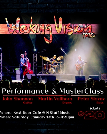 N Stuff Music Presents Waking Vision Trio Performance & Masterclass @ Next Door Cafe